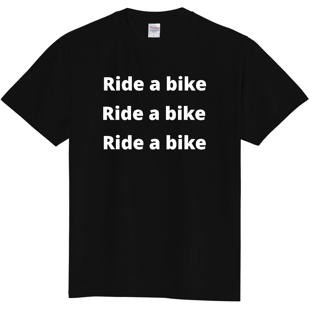 自転車名言 プリントtシャツ062 定番tシャツ 前面プリント オリジナルtシャツを簡単自作 無料販売up T 最安値