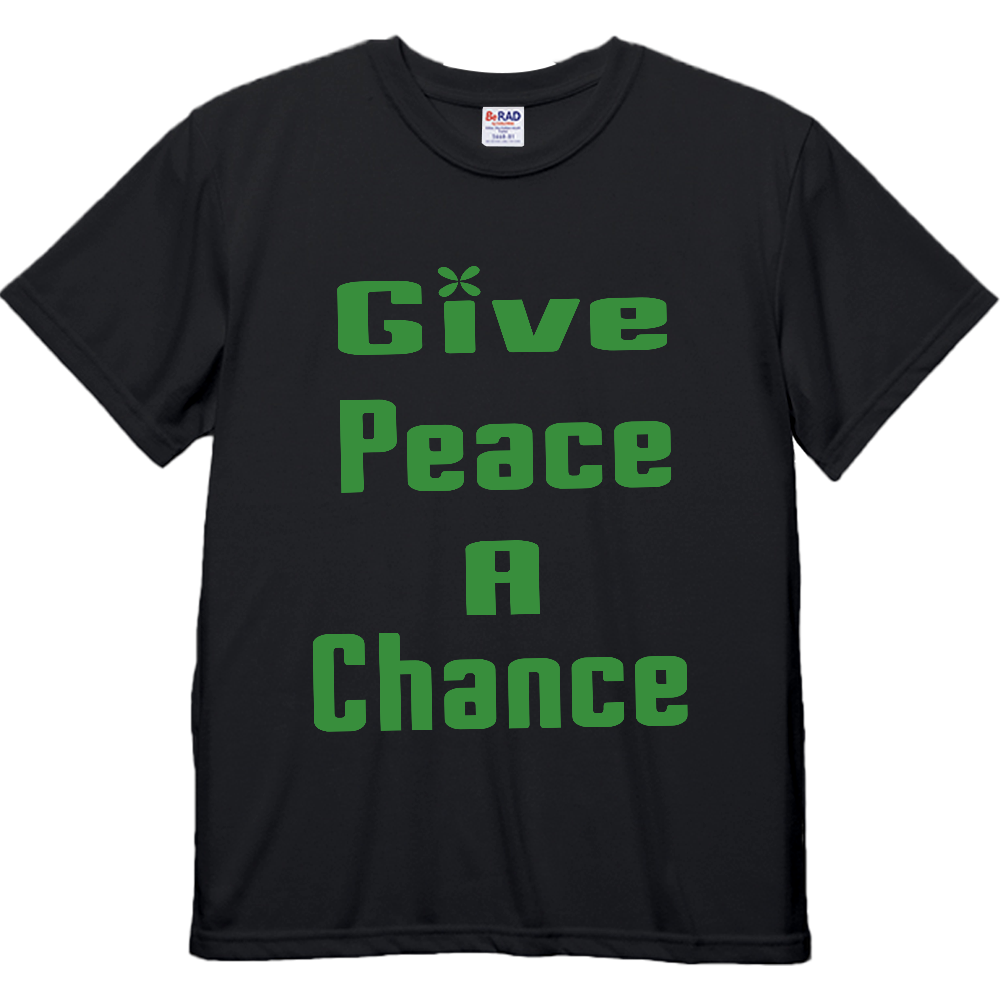 Give Peace A Chance|オリジナルTシャツのUP-T