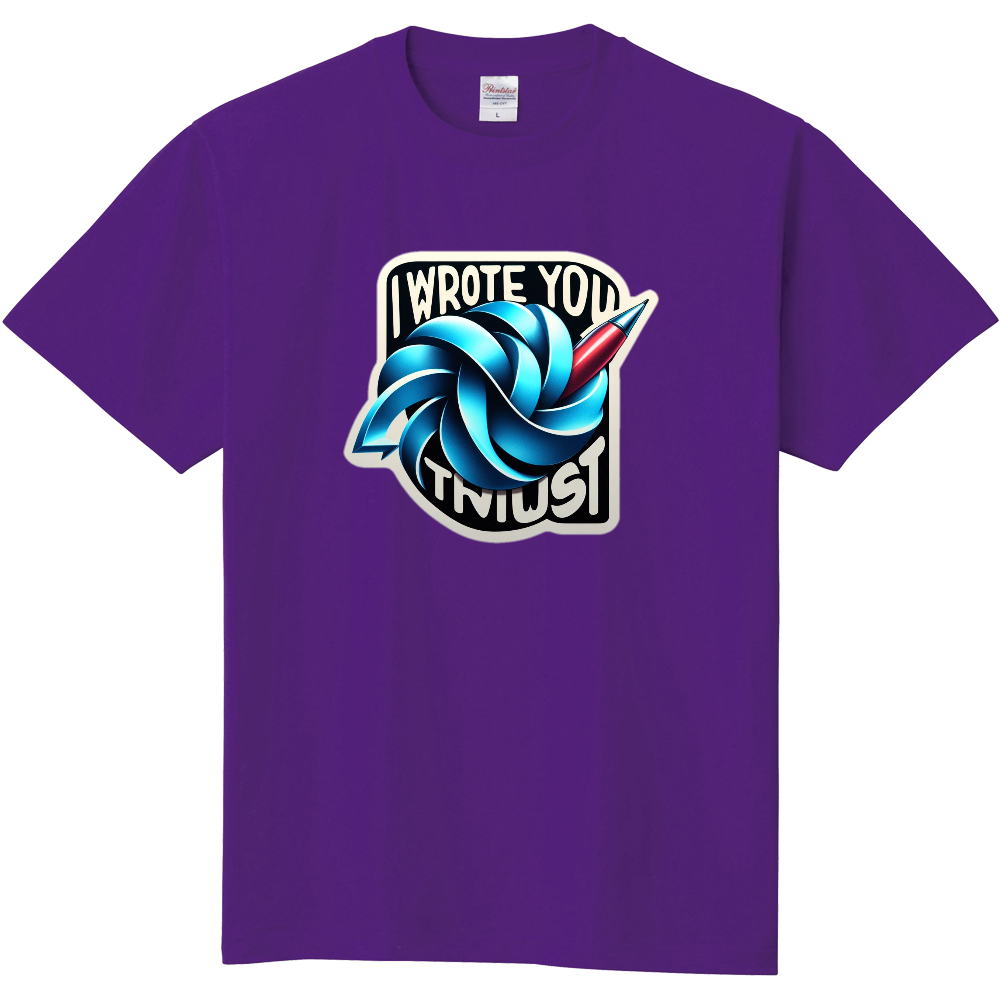 I wrote you in just for the twist Purple パープル