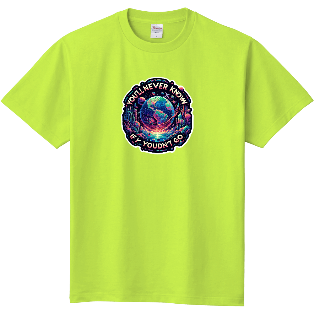 You'll never know if you don't go　Light Green