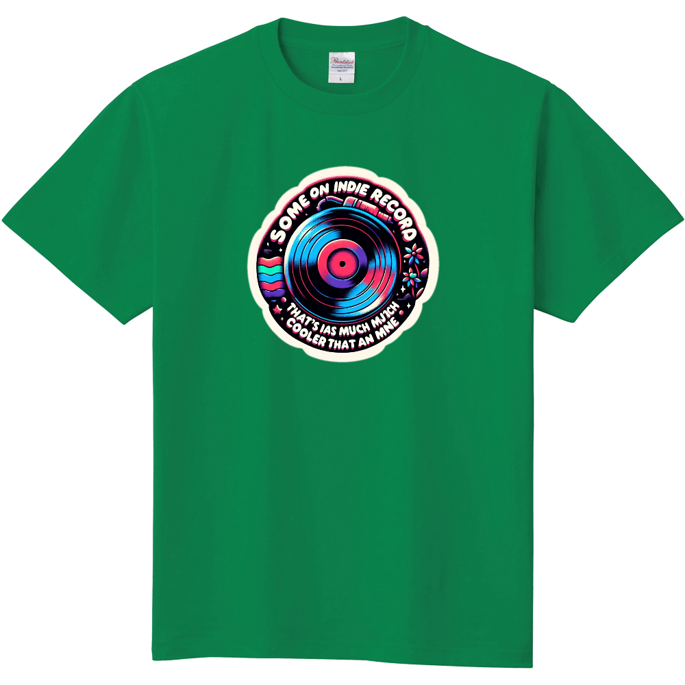 With some indie record that's much cooler than mine　Green