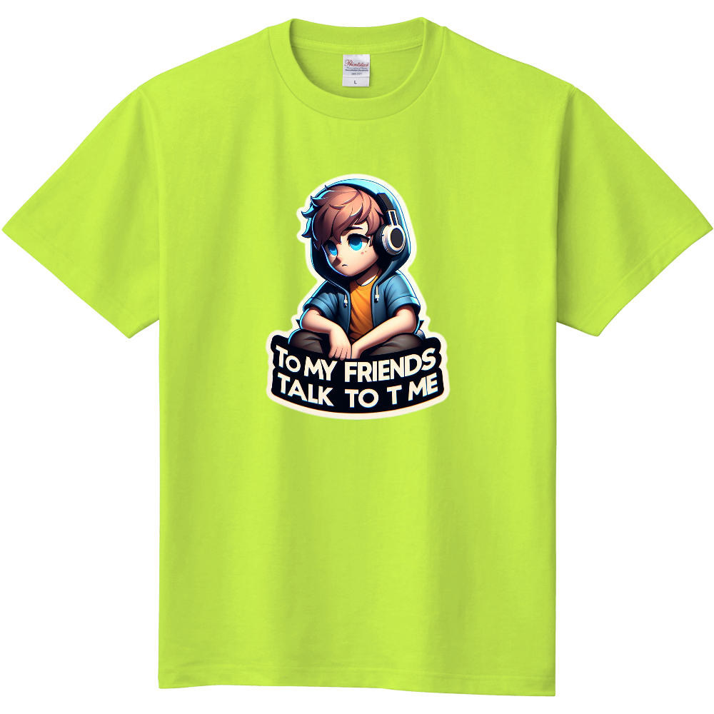 to my friends, talk to me　Light Green