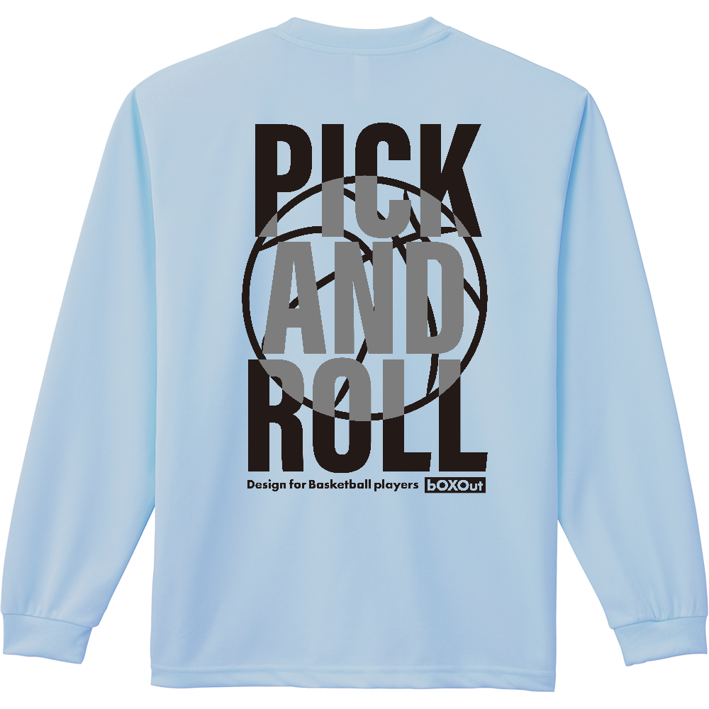 【バックプリント】PICK&ROLL／ドライロングスリーブTシャツ(ライトブルー)  