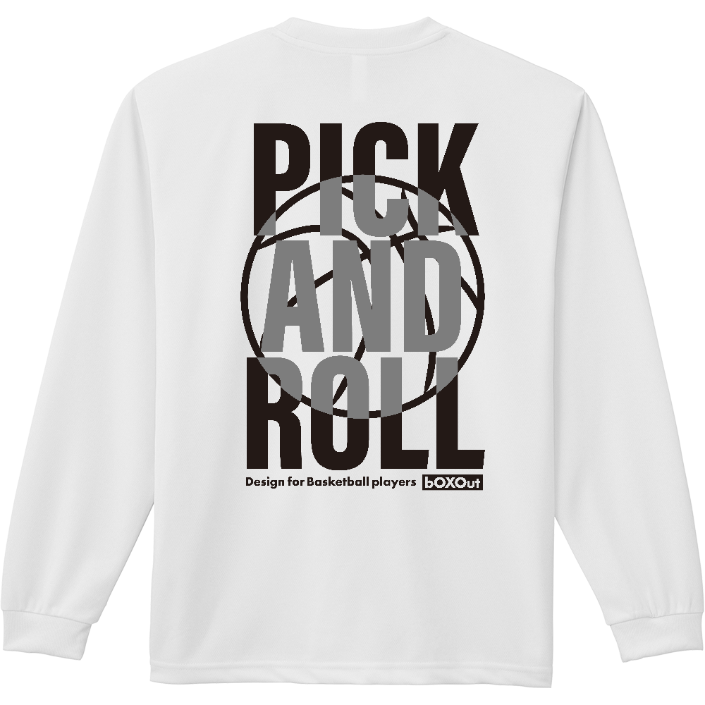 【バックプリント】PICK&ROLL／ドライロングスリーブTシャツ(ホワイト)  
