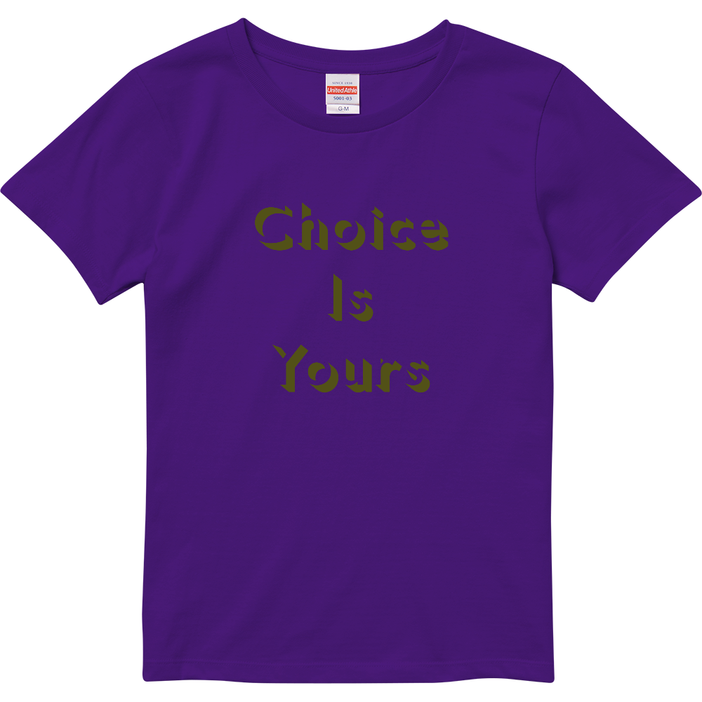 The Choice is yours.