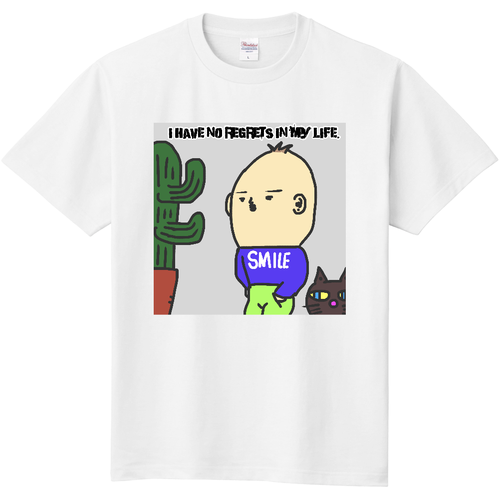 I have no regrets in my life.