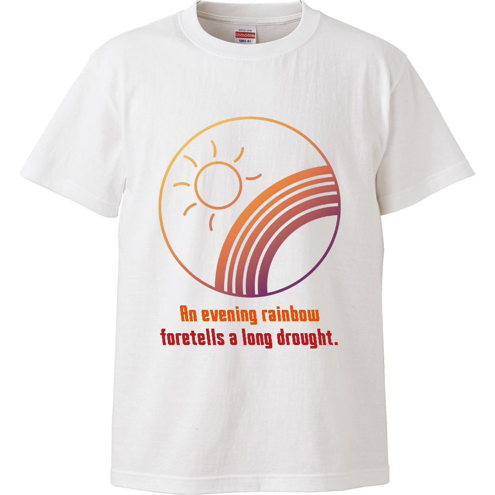 [Tシャツ] An evening rainbow foretells a long drought.