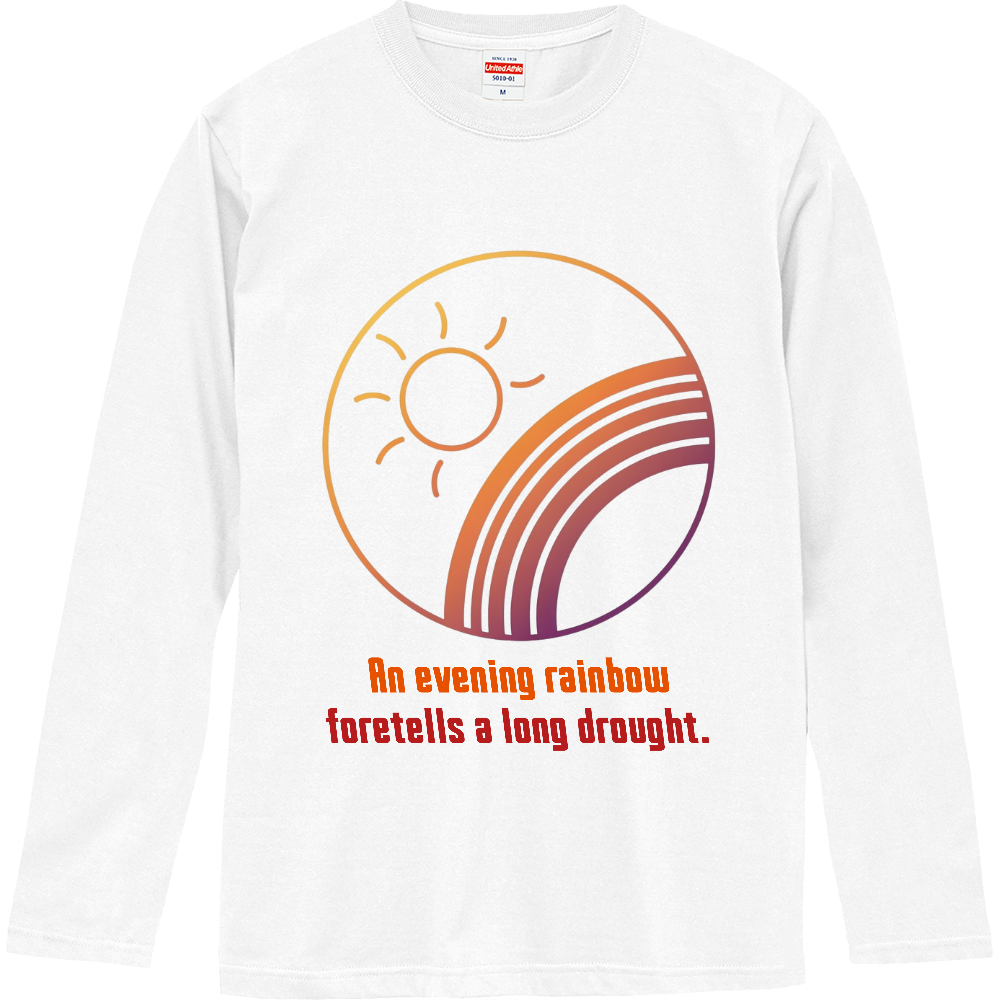 [ロングTシャツ] An evening rainbow foretells a long drought.