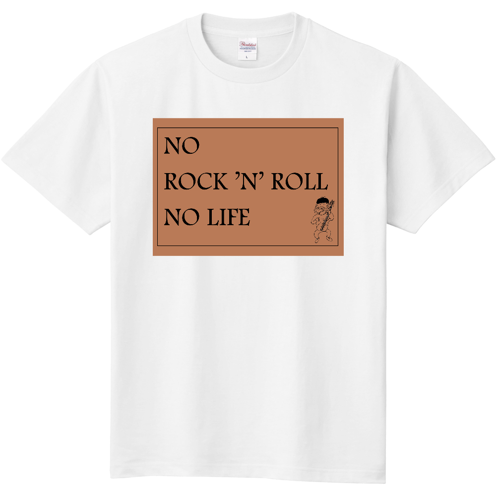 NO ROCK ’N’ ROLL NO LIFE