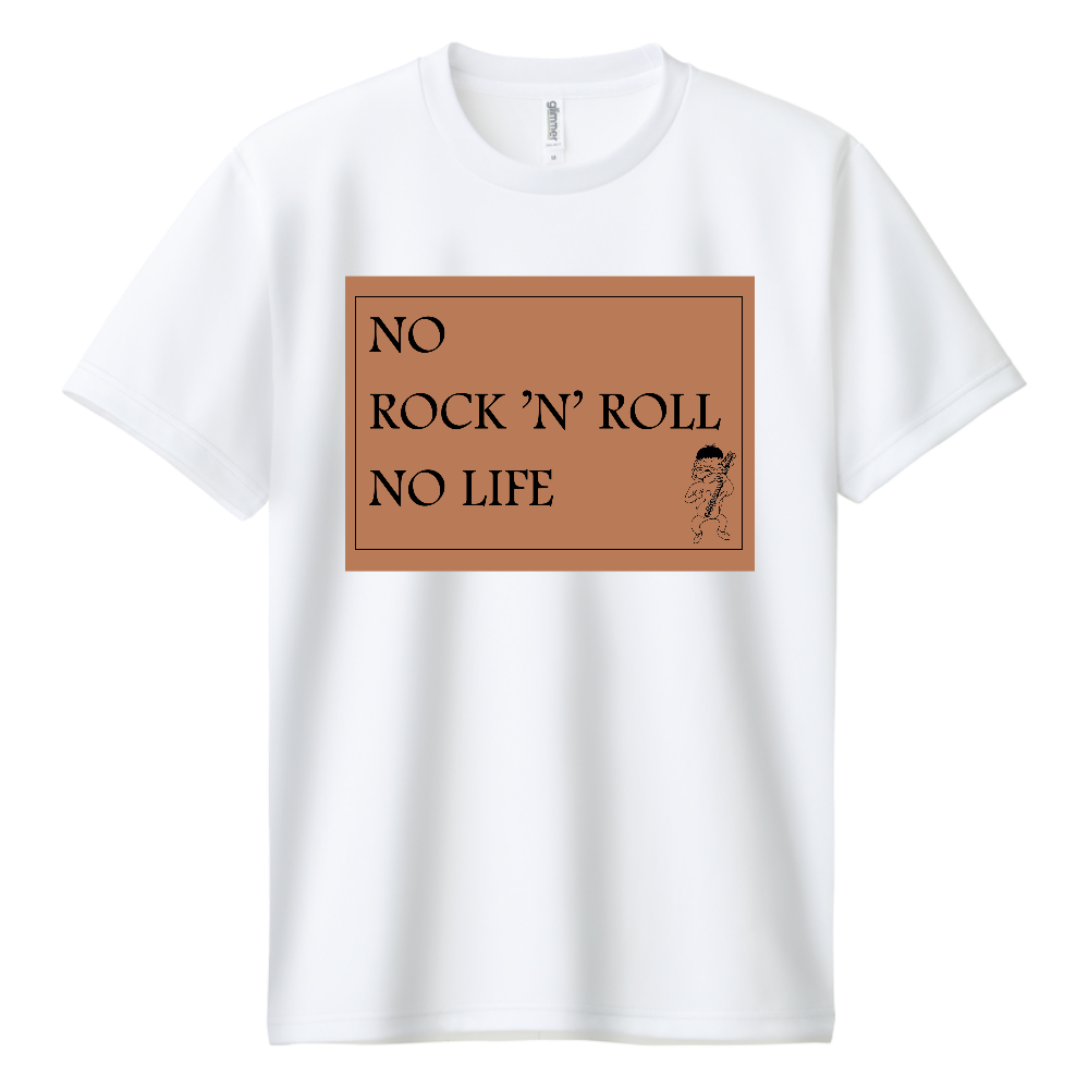 NO ROCK ’N’ ROLL NO LIFE