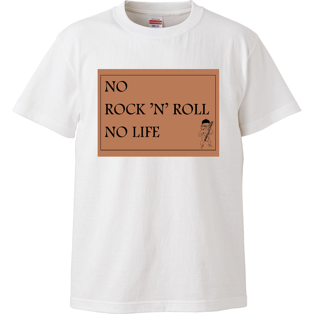 NO ROCK ’N’ ROLL NO LIFE