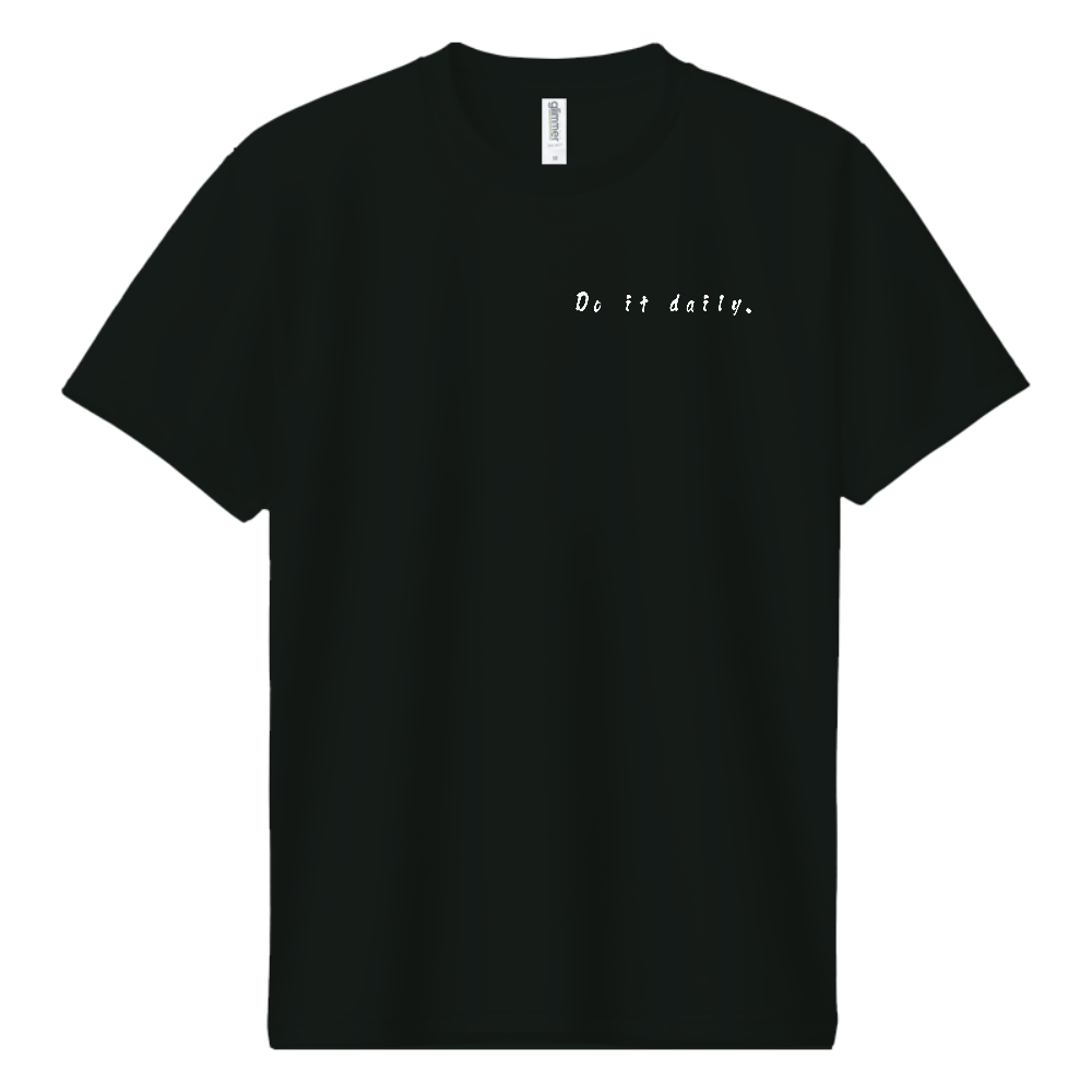 "毎日やる。" "Do it daily."