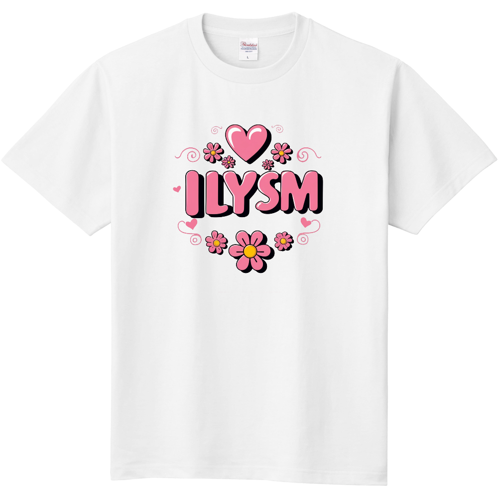 I love you so muchのＴシャツ