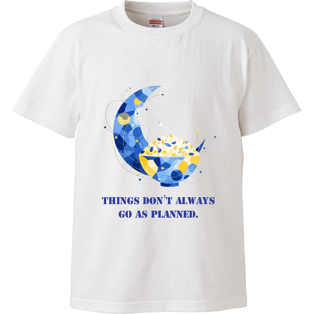 [Tシャツ] Things don’t always go as planned.