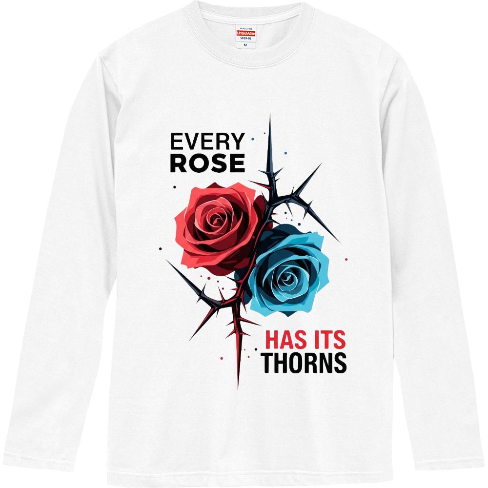 [ロングTシャツ] Every rose has its thorns.