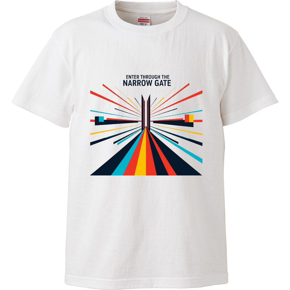 [Tシャツ] Enter through the narrow gate.