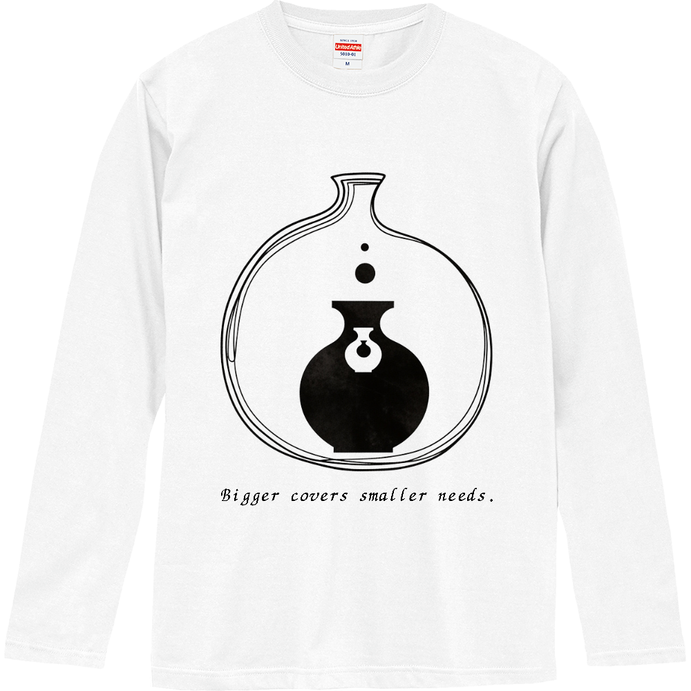 [ロングTシャツ] Bigger covers smaller needs.
