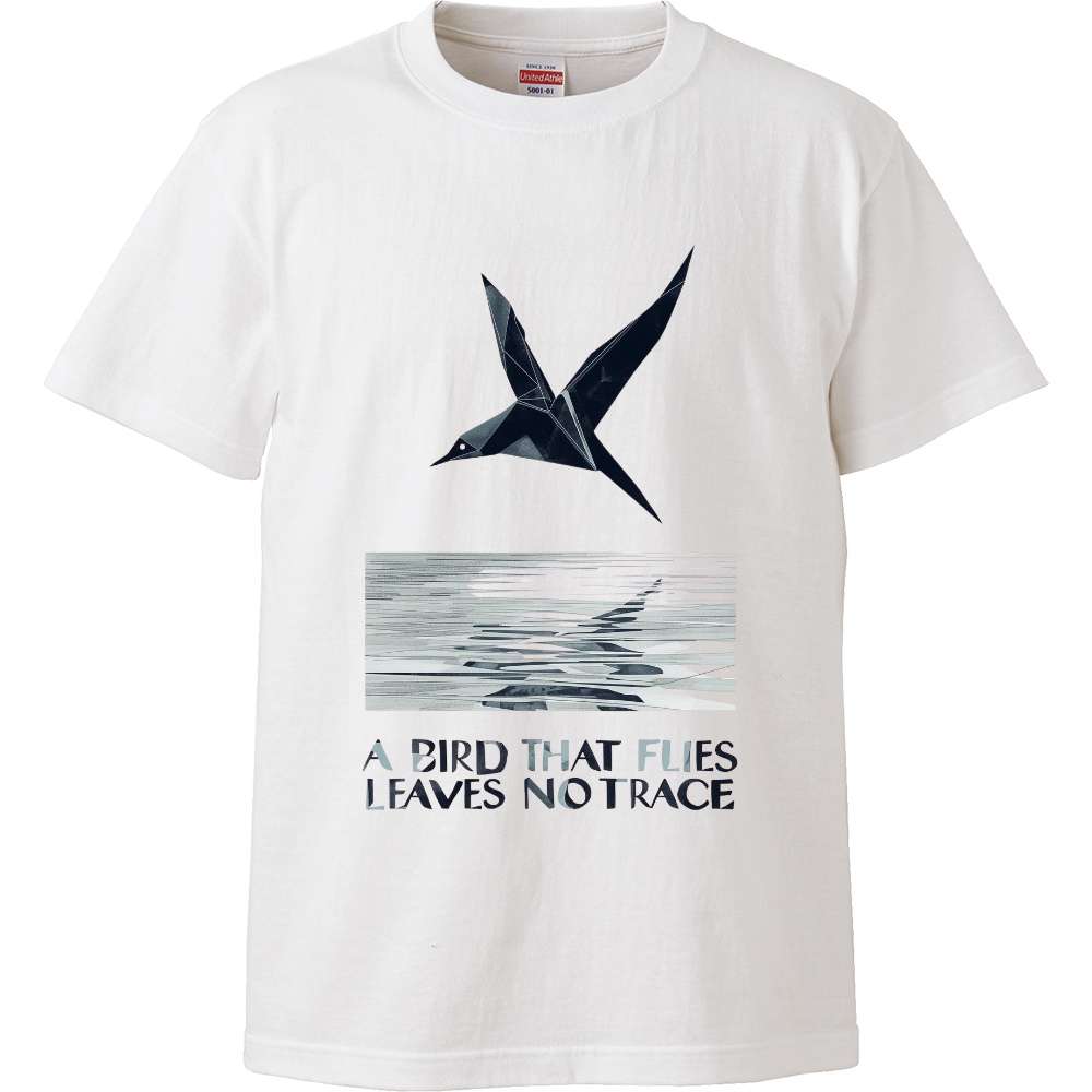 [Tシャツ] A bird that flies leaves no trace.