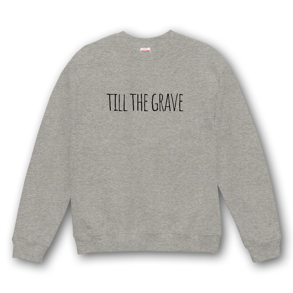 till the grave(墓場までご一緒に)