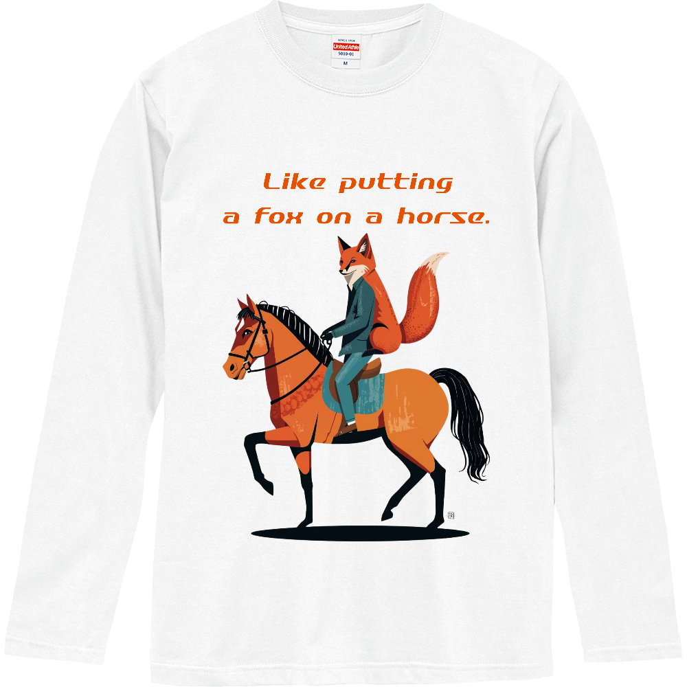 [ロングTシャツ] Like putting a fox on a horse.