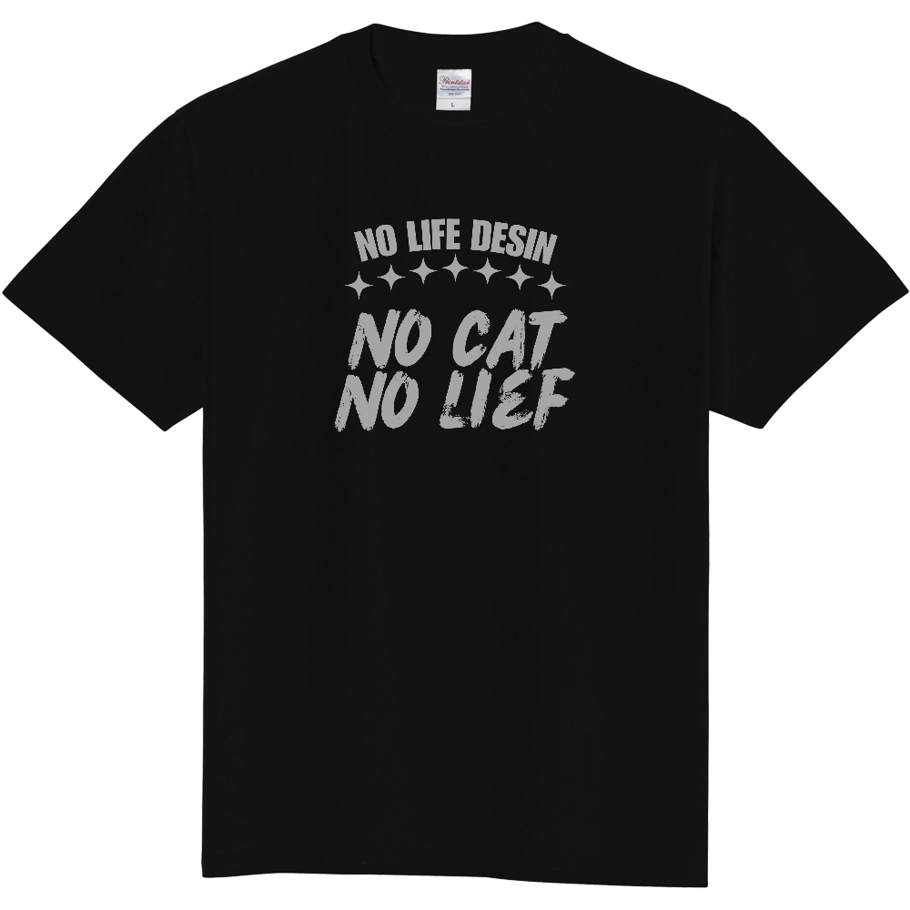 【NO CAT NO LIFE】HAND-PRINT STYLE / メッセージ・グラフィックTシャツ 