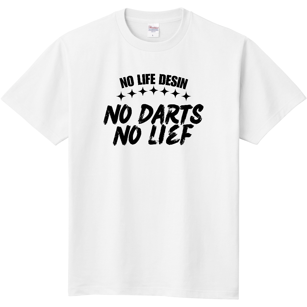 【NO DARTS NO LIFE】HAND-PRINT STYLE / メッセージ・グラフィックTシャツ 