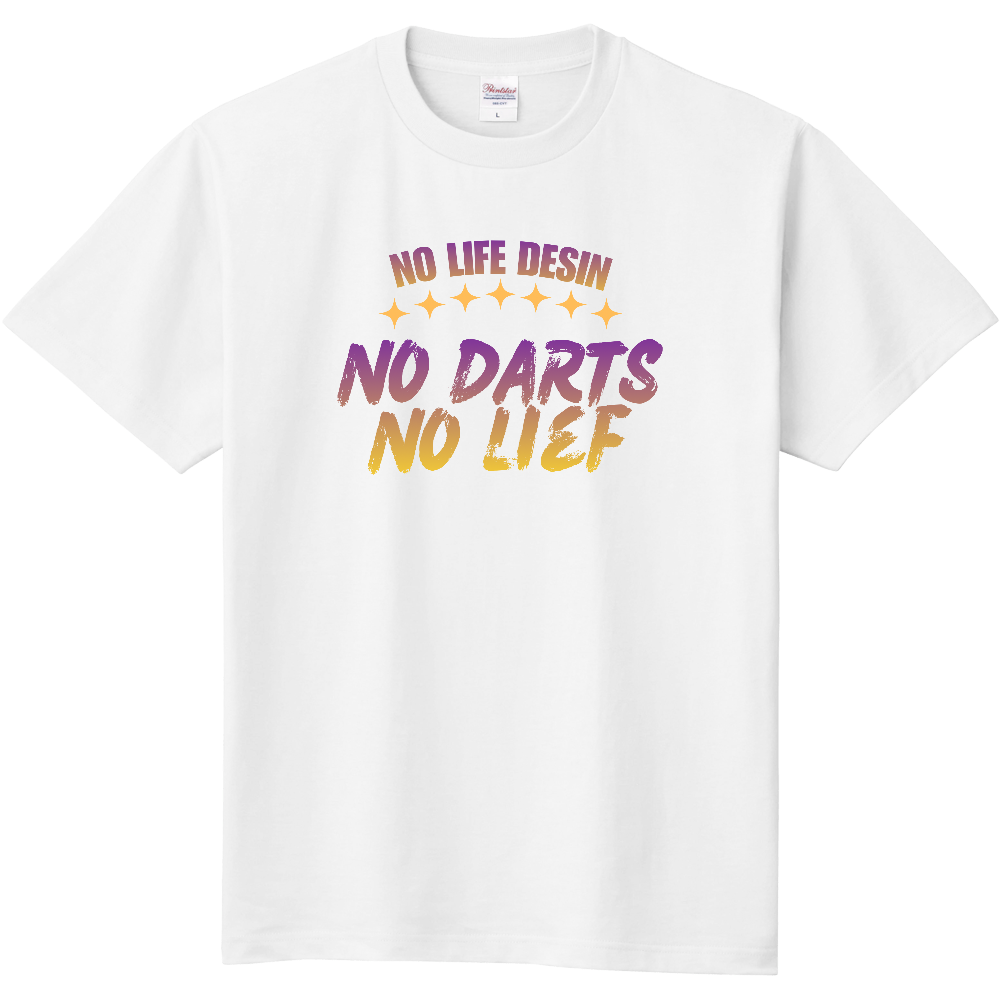 【NO DARTS NO LIFE】HAND-PRINT STYLE / メッセージ・グラフィックTシャツ 