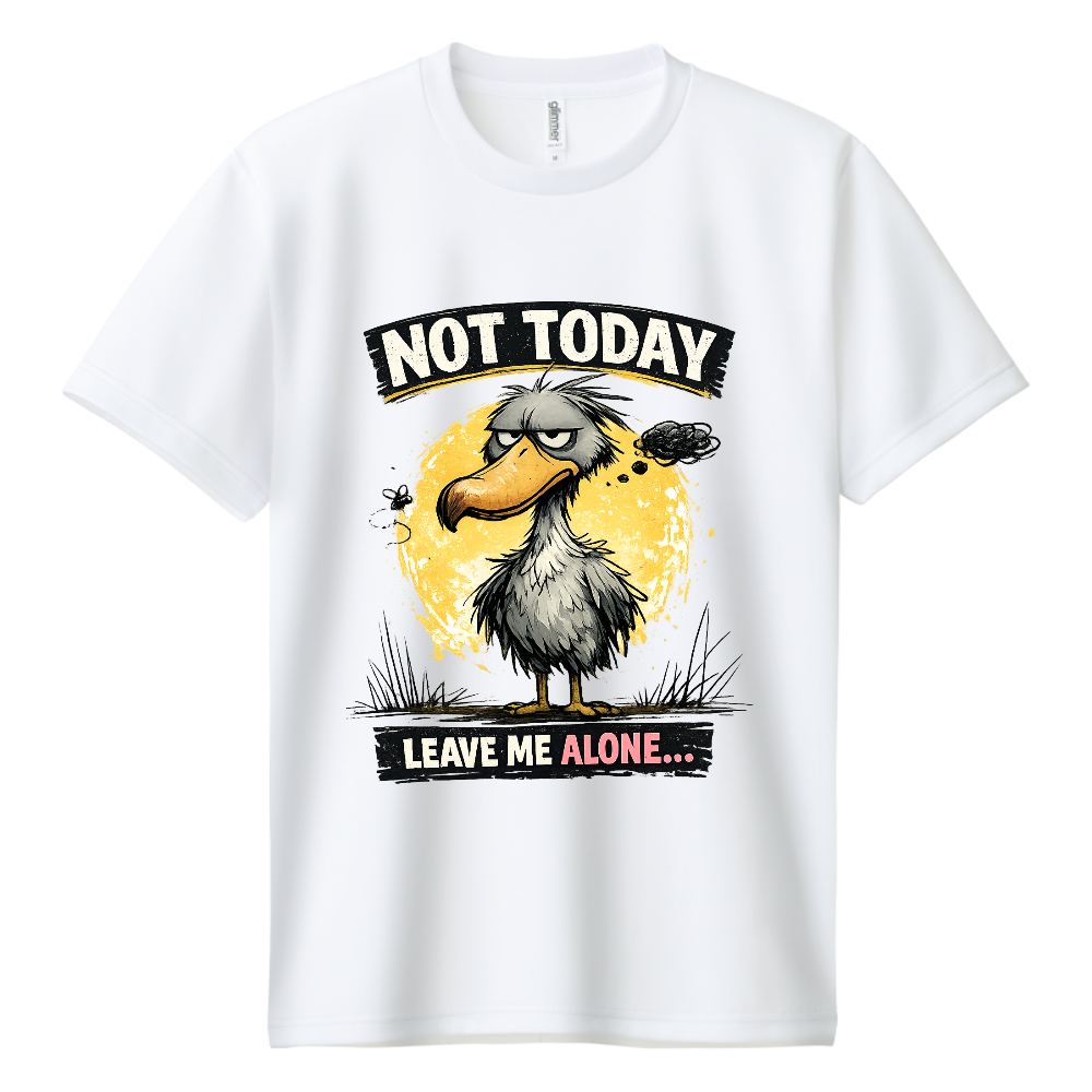 ハシビロコウ Tシャツ｜NOT TODAY LEAVE ME ALONE デザイン