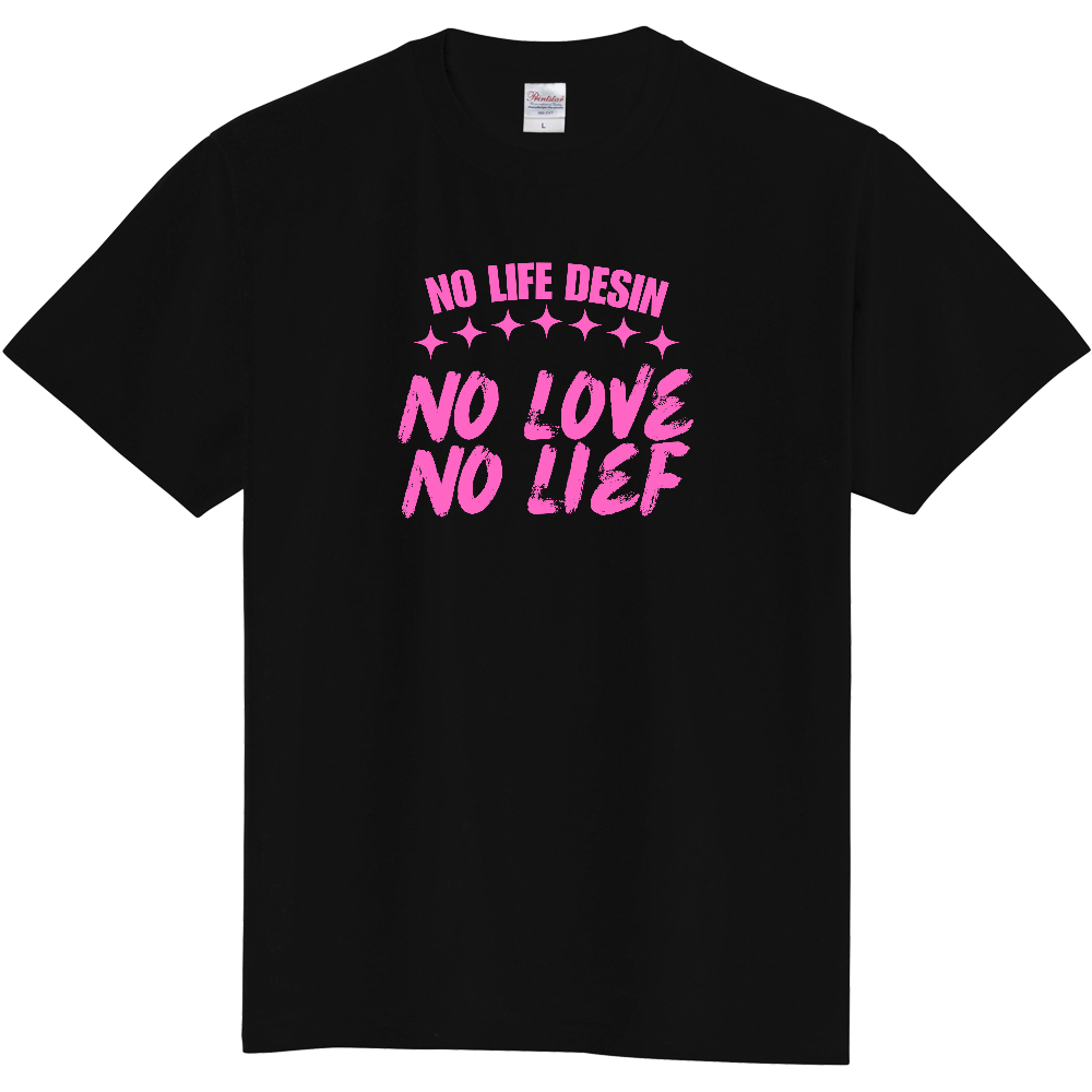 【NO LOVE NO LIFE】HAND-PRINT STYLE / メッセージ・グラフィックTシャツ 