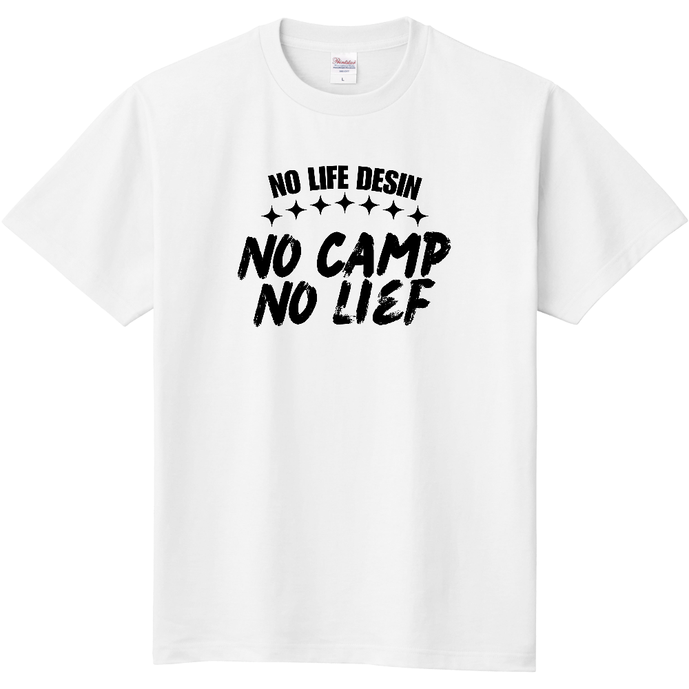 【NO CAMP NO LIFE】HAND-PRINT STYLE / メッセージ・グラフィックTシャツ