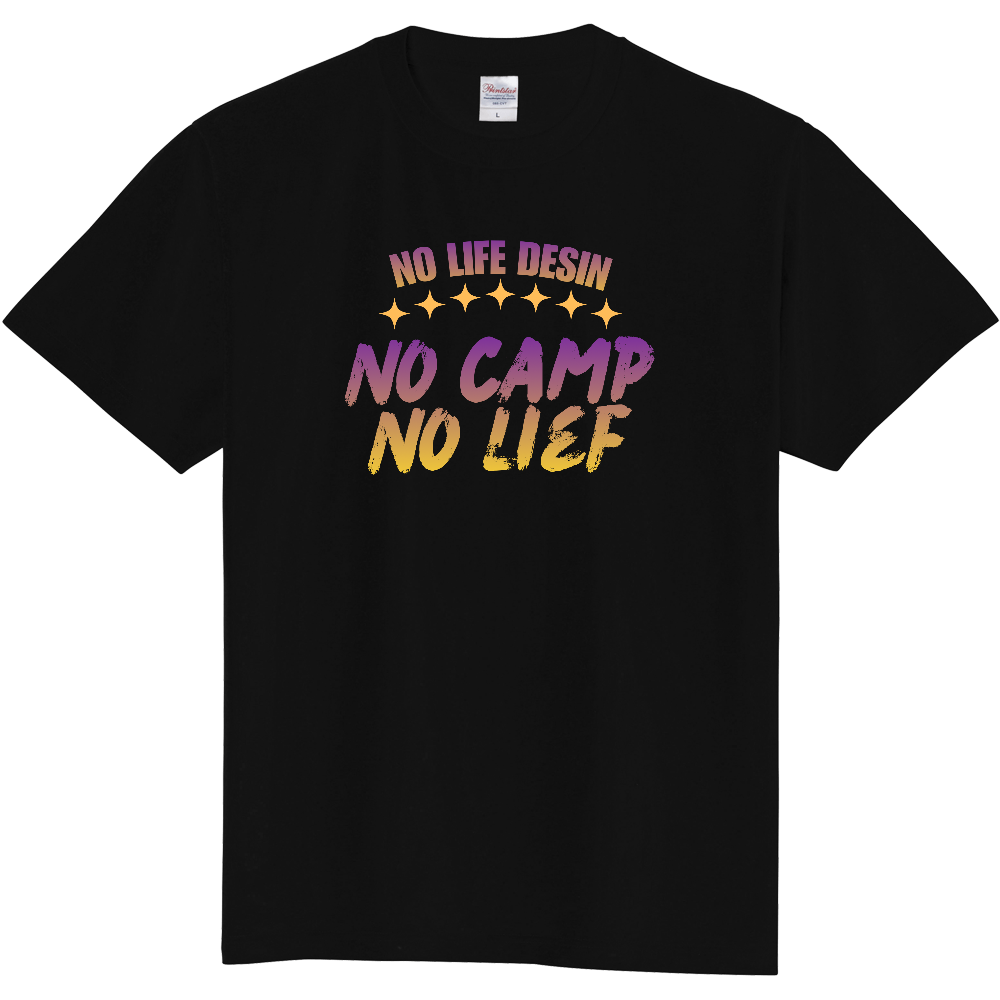【NO CAMP NO LIFE】HAND-PRINT STYLE / メッセージ・グラフィックTシャツ 