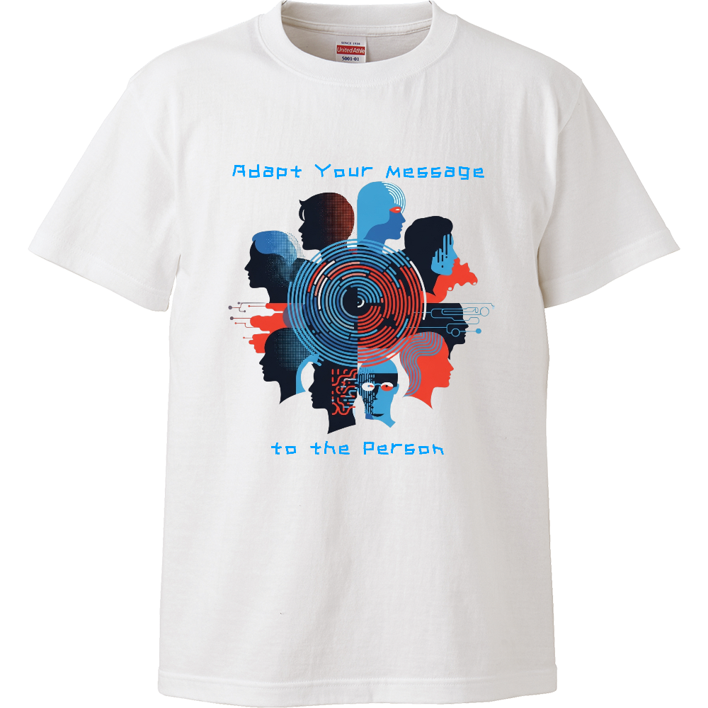 [Tシャツ] Adapt Your Message to the Person
