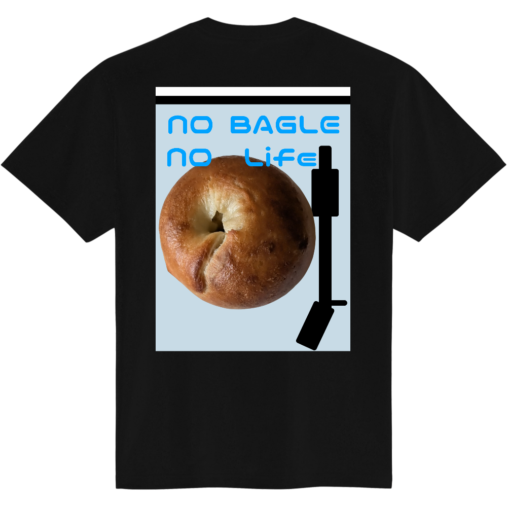 NO BAGLE NO Life