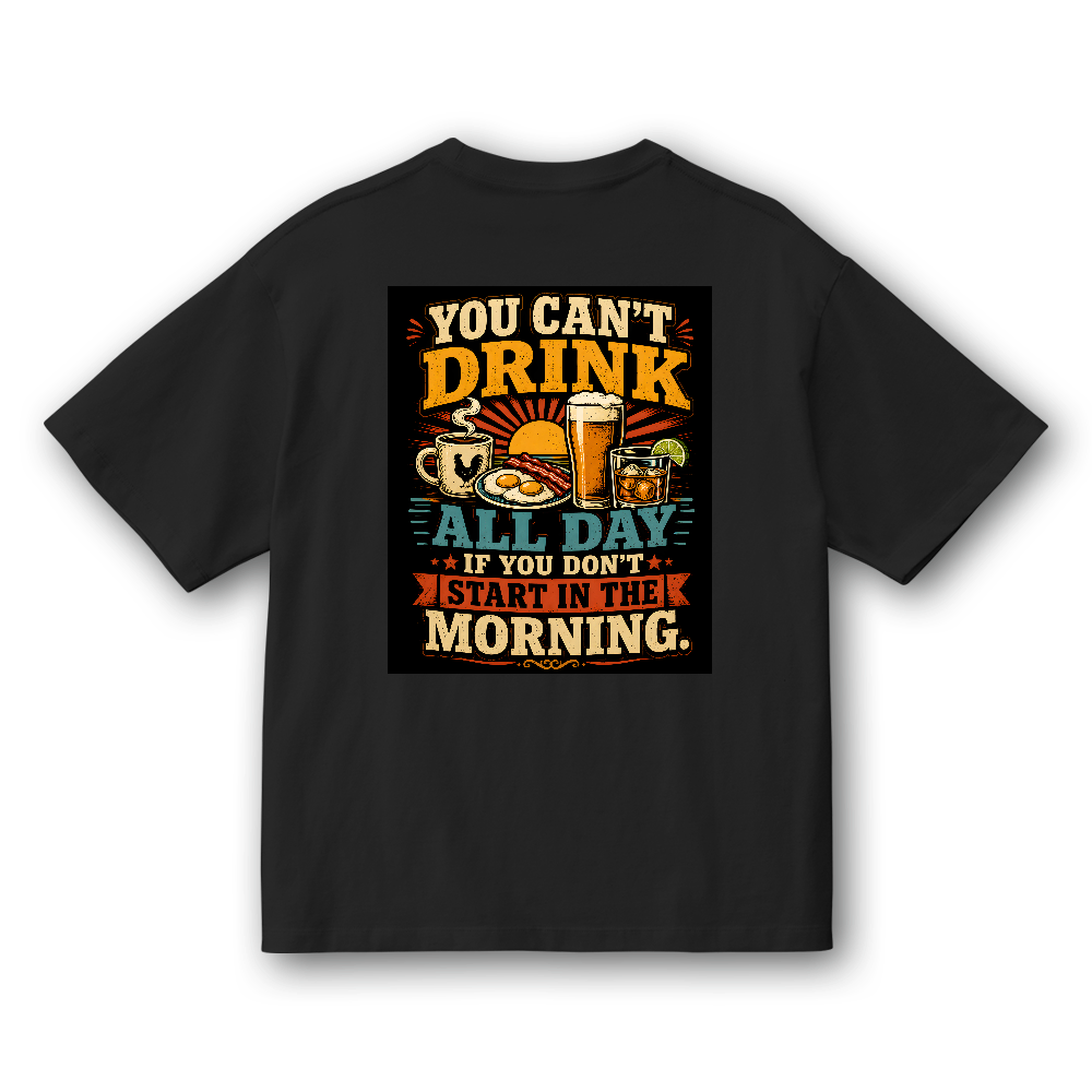 YOU CAN’T DRINK ALL DAY (黒)