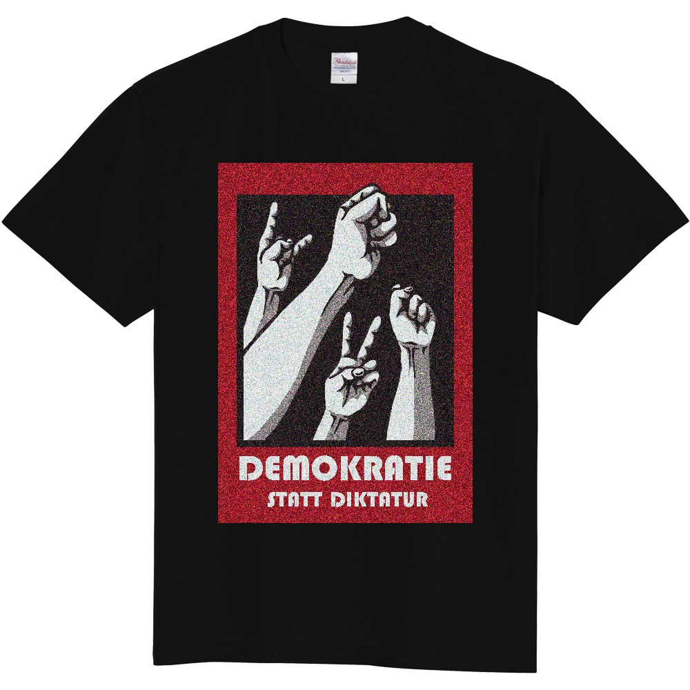 デモクラTシャツ Demokratie statt Diktatur