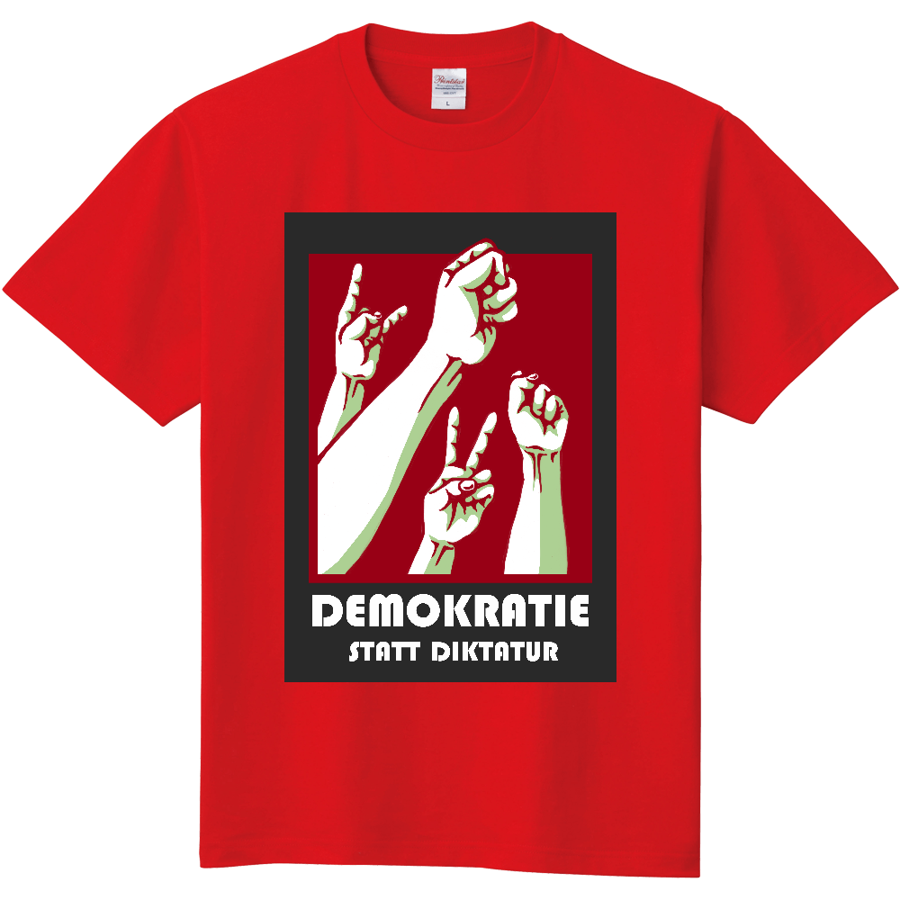 デモクラTシャツ Demokratie statt Diktatur