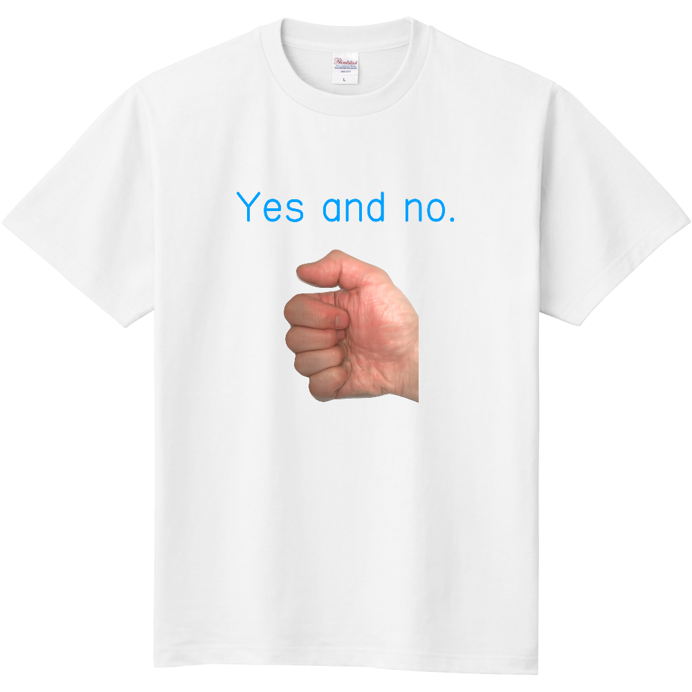 Yes and no.実写版Tシャツです。