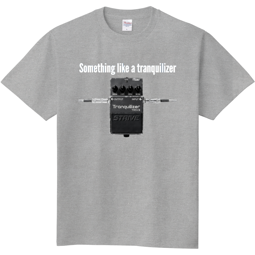 Something like a tranquilizer エフェクター