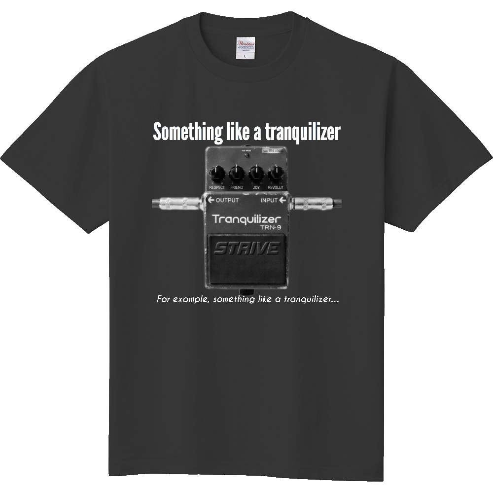 Tranquilizer For example BLACK
