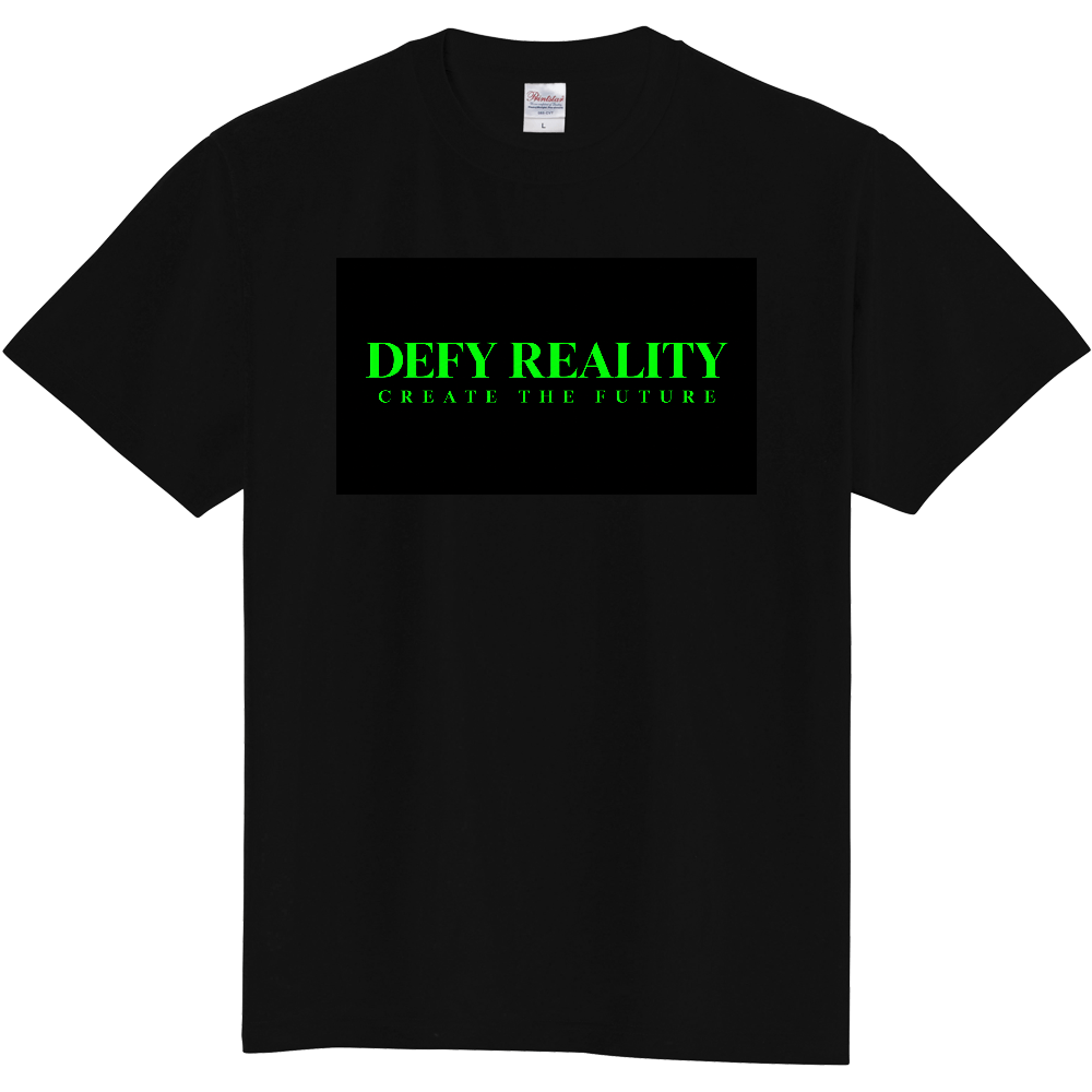 DEFY REALITY CREATE THE FUTURE