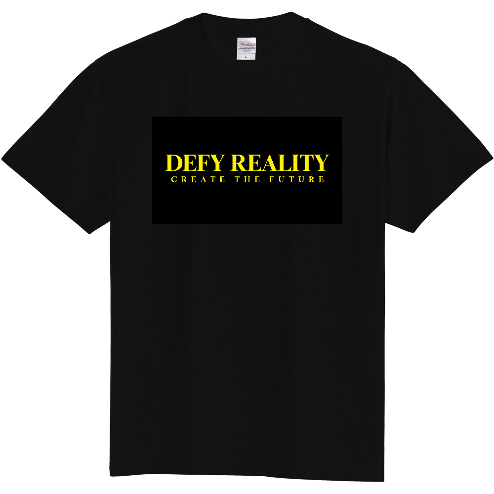 DEFY REALITY CREATE THE FUTURE 