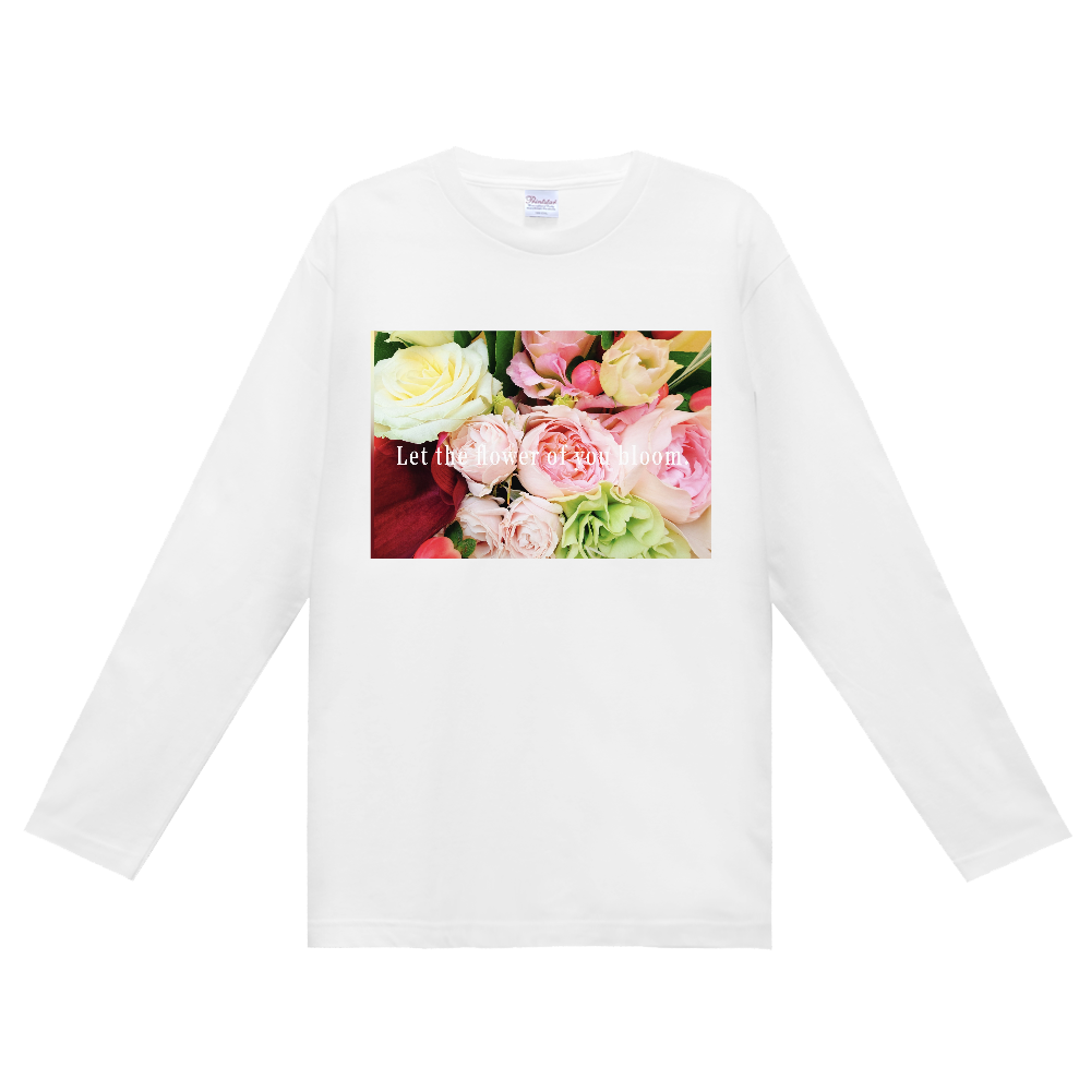 あなたという花を…ロンTシャツ