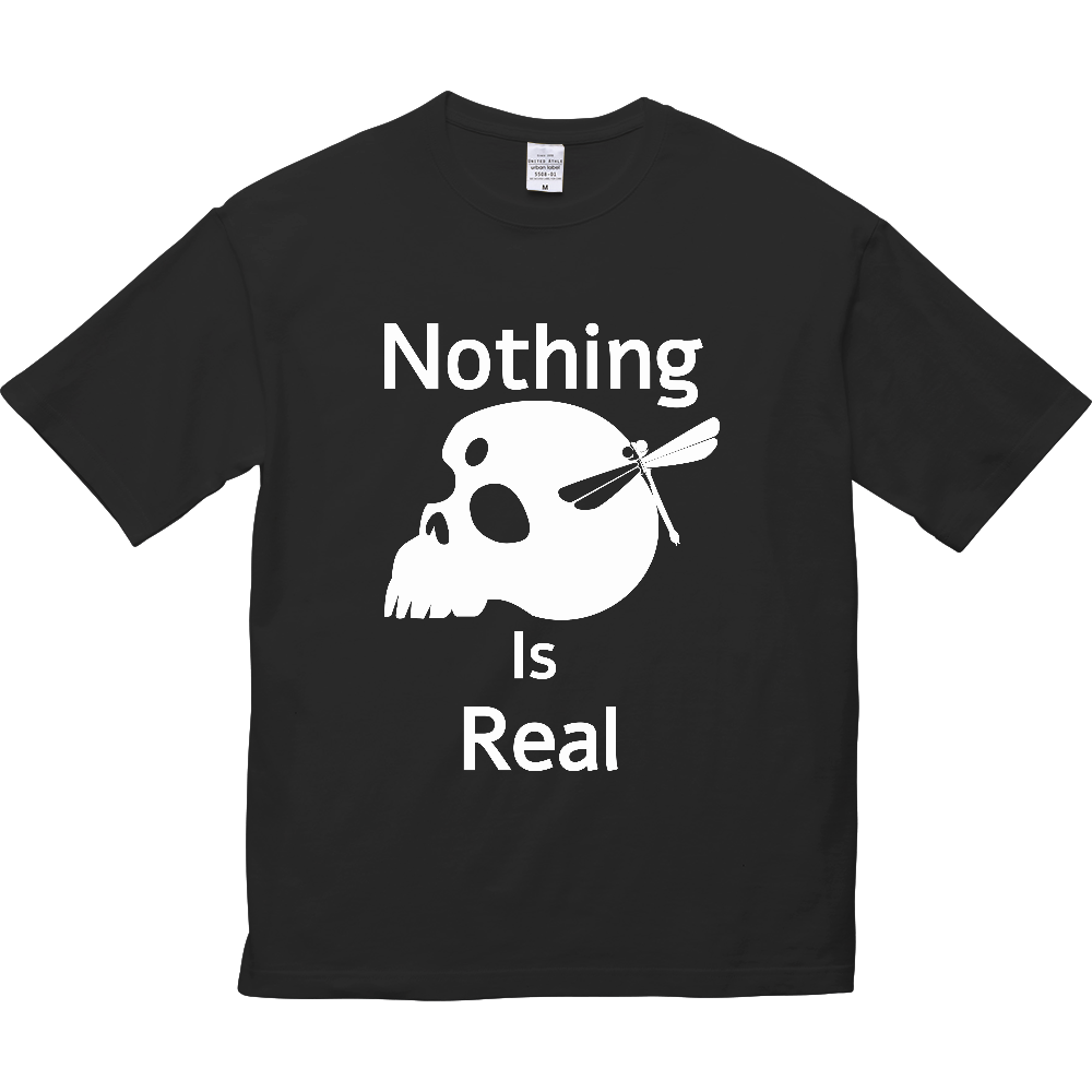Nothing Is Real(白)5.6オンス ビッグシルエット Tシャツ