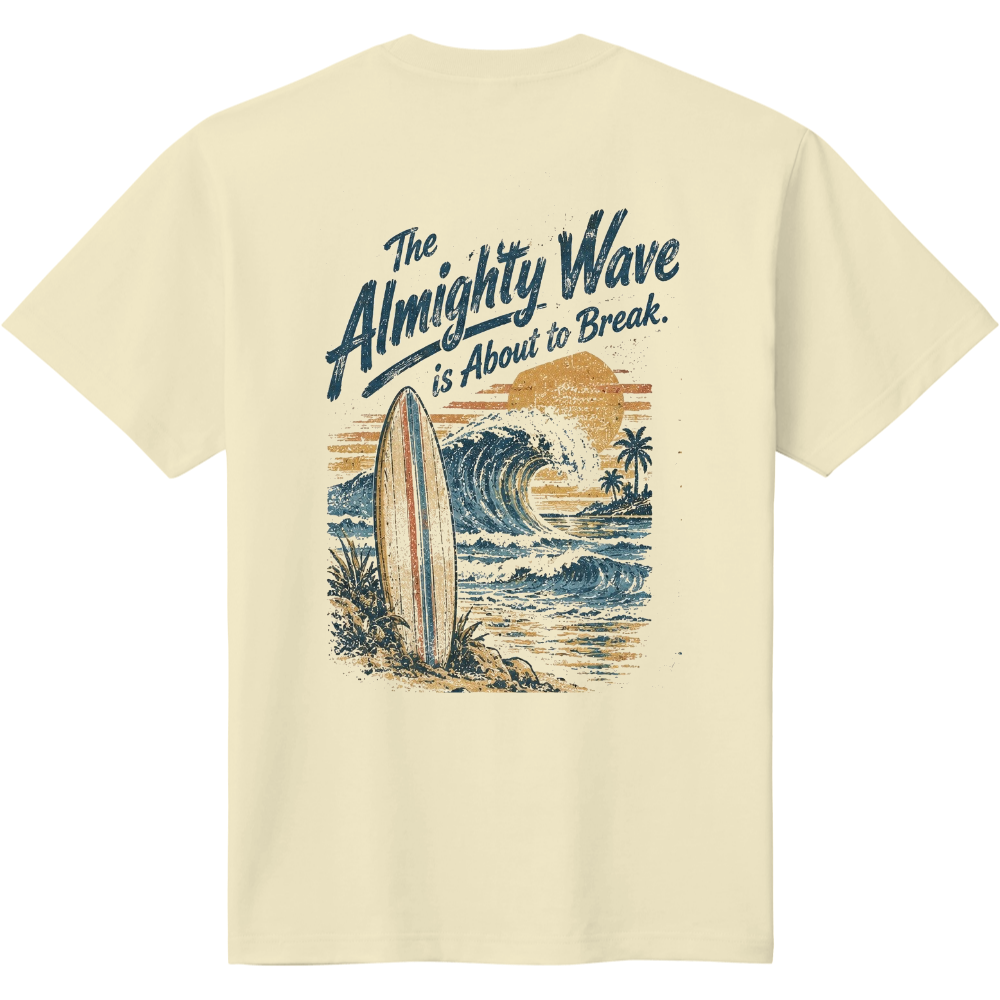 The Almighty Wave is About to Break.