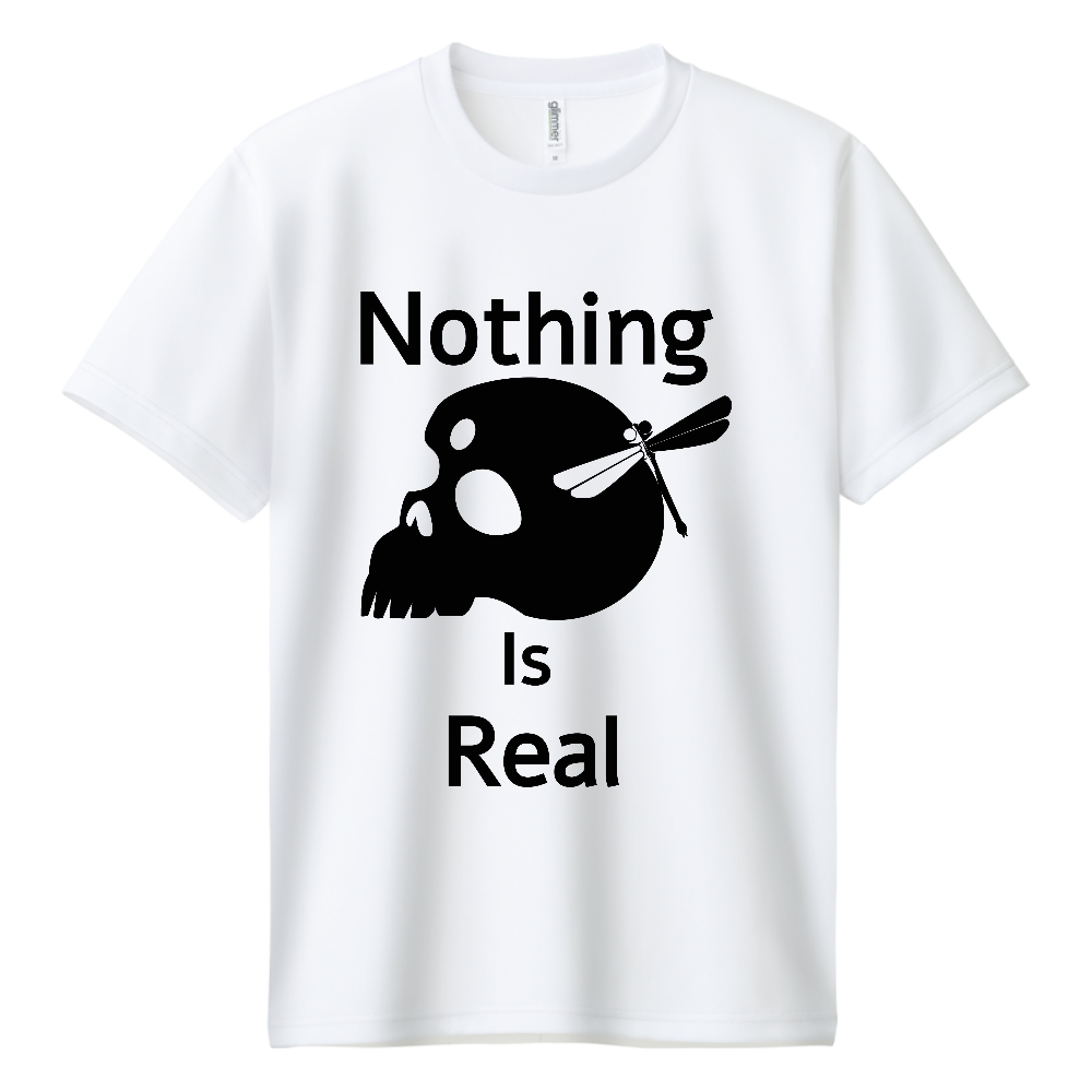 Nothing Is Real(黒)ドライTシャツ