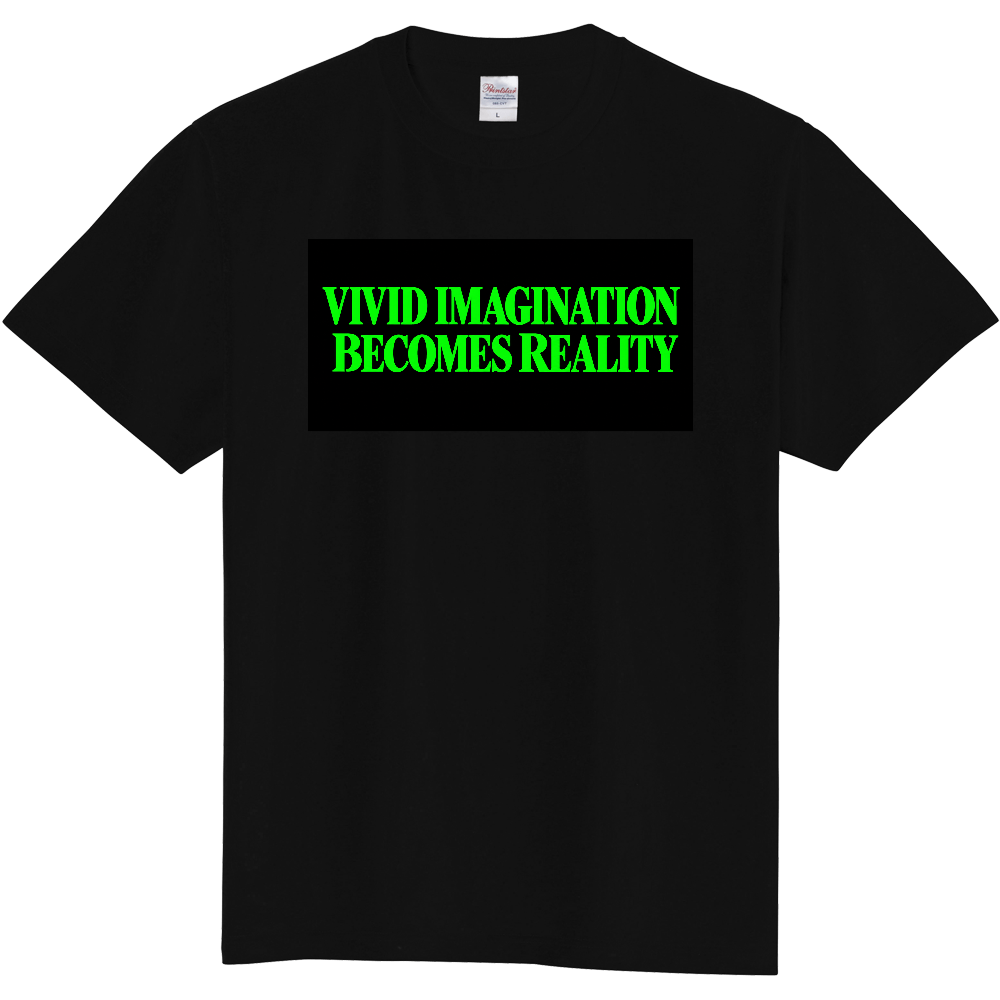 VIVID IMAGINATION BECOMES REALITY