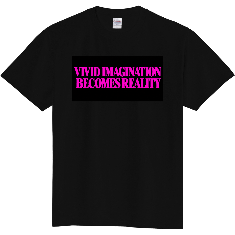 VIVID IMAGINATION BECOMES REALITY