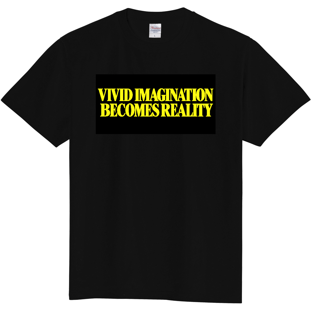 VIVID IMAGINATION BECOMES REALITY 